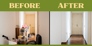Before and After picture of a hallway decluttered.  Left side the hallway is packed with boxes, a bike loose items, right side (after) is clean with nothing.