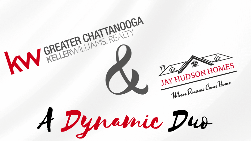 Graphic with Keller Williams Chattanooga Logo and Jay Hudson Homes Logo with copy "A Dynamic Duo"