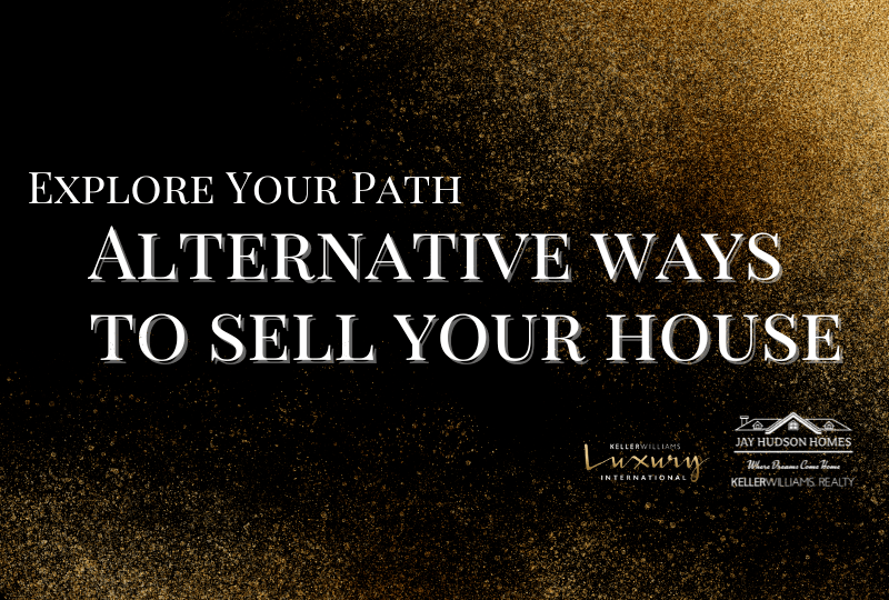 Black graphic with gold dust in the corners and the article title "Explore Your Path Alternative Ways to Sell Your House