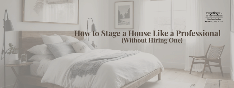 Image of a bedroom with minimal items and white comforter. How to Stage a Home Like a Professional (Without Hiring One) is in the middle shifted to the left.